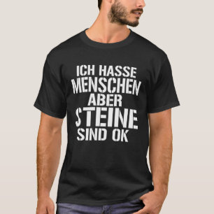 Rückseite Ich hasse Menschen, aber Steine sind ok T-Shirt