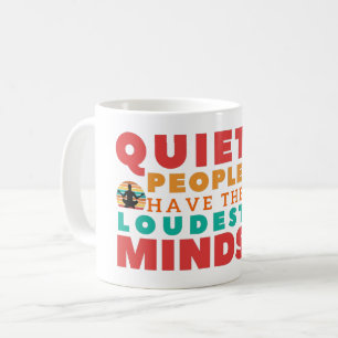 RÜCKSICHTSVOLLE MENSCHEN HABEN DEN LAUTESTEN KOPF KAFFEETASSE