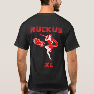 Ruckus XL T - Shirt