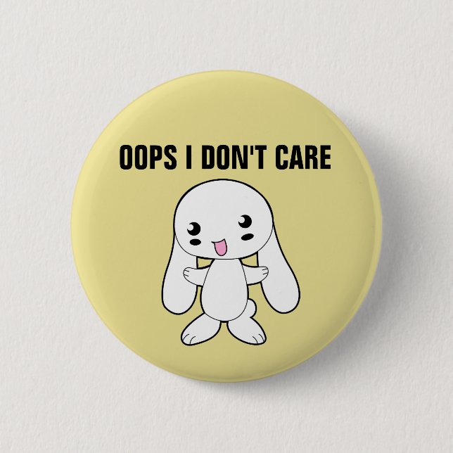 RUDE BUNNY, OOPS ICH SORGE NICHT FÜR SCHALTFLÄCHEN BUTTON (Vorderseite)