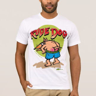 Rude Dog T - Shirt