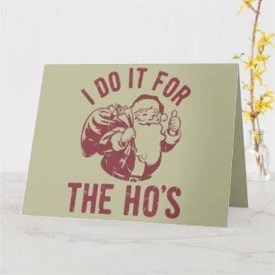 Rude Weihnachten Weihnachtsfeier Ich mache es für  Karte