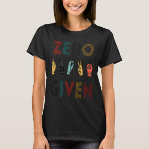 Rude Zero S übergibt Gebärdensprache Asl Vintag De T-Shirt