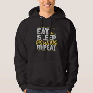 Rudern Essen Schlafen Wiederholen Rudern Boot Hobb Hoodie