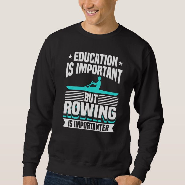 Rudern ist wichtig sweatshirt (Vorderseite)