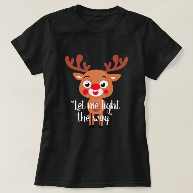 Rudolph Playful Design Zitat Weihnachten T - Shirt (Design vorne)