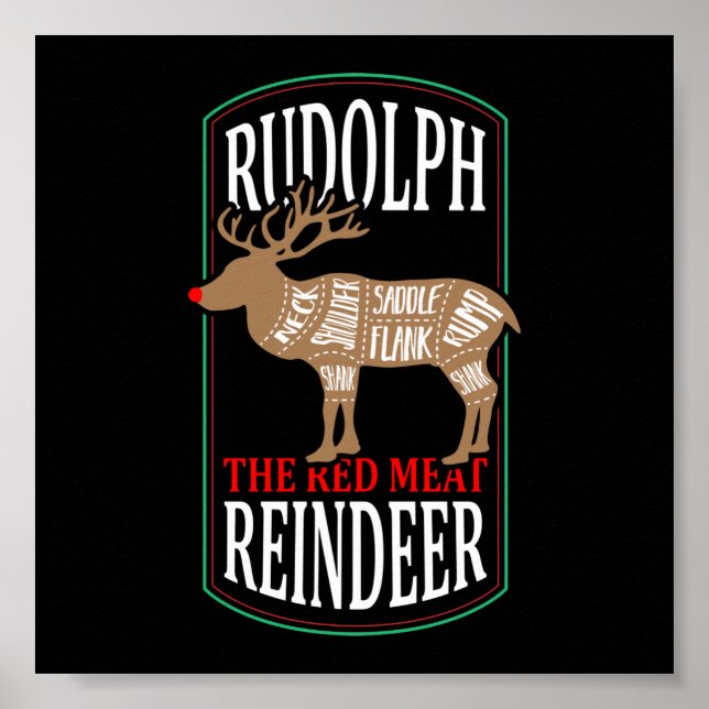 Rudolph The Red Meat Rentier Poster (Vorne)
