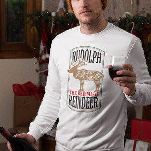Rudolph The Red Meat Rentier Sweatshirt