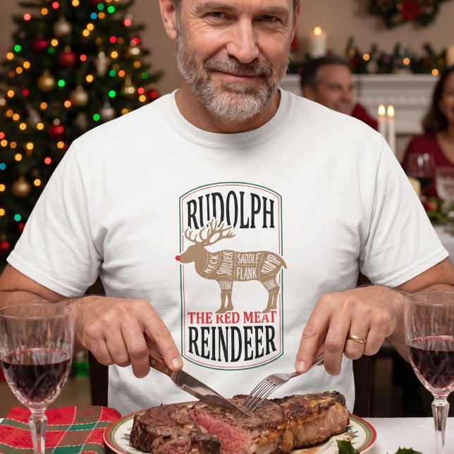 Rudolph the Red Meat Rentier T-Shirt (Von Creator hochgeladen)