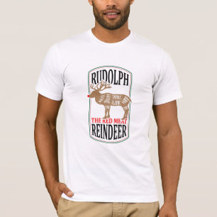Rudolph the Red Meat Rentier T-Shirt