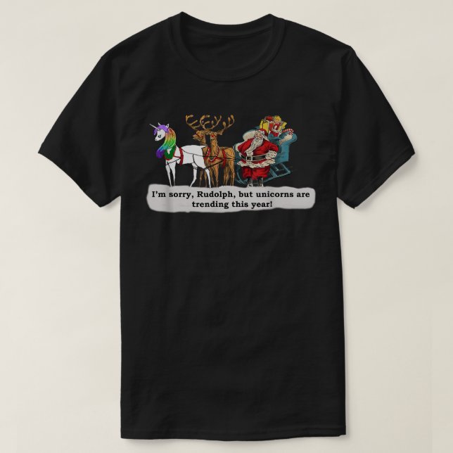 Rudolph und das Einhorn des Weihnachtsmanns T-Shirt (Design vorne)
