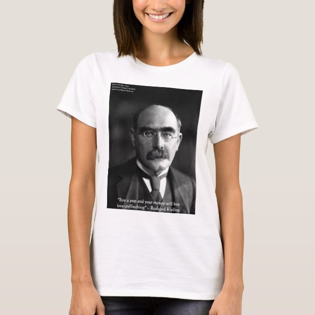 Rudyard Kipling "Puppy Liebe" Zitat gibt T-Shirts  (Vorderseite)