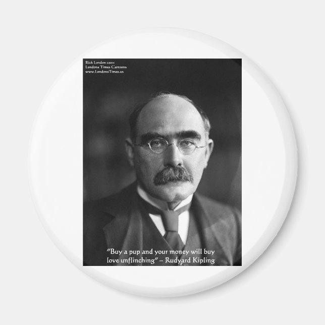 Rudyard Kipling "Puppy Liebe" Zitat gibt T-Shirts  Magnet (Vorne)