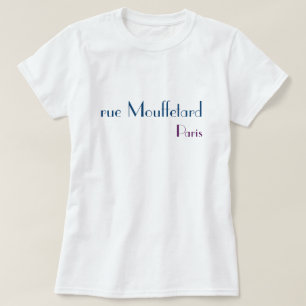 Rue Mouffetard, Paris T-Shirt