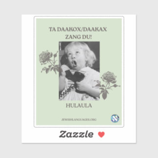 Ruf deine Mutter an! Hulaula Aufkleber