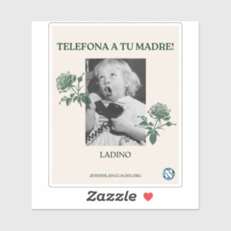 Ruf deine Mutter an! Ladino Aufkleber