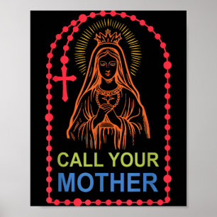 Ruf deine Mutter an Poster