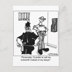 Ruf einen Schlossermeister, keinen Anwalt. Postkarte