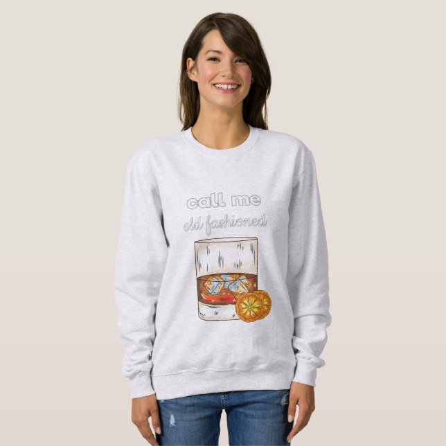 Ruf mich altmodisch an sweatshirt (Vorne ganz)