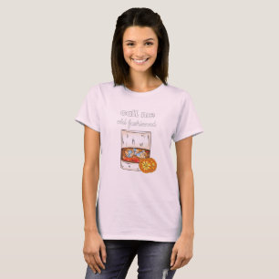 Ruf mich altmodisch an T-Shirt
