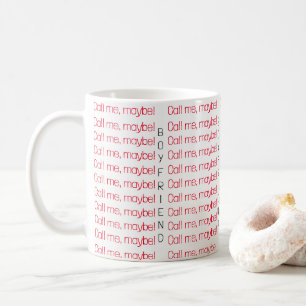 Ruf mich an, vielleicht meine Freundin Tasse. Kaffeetasse