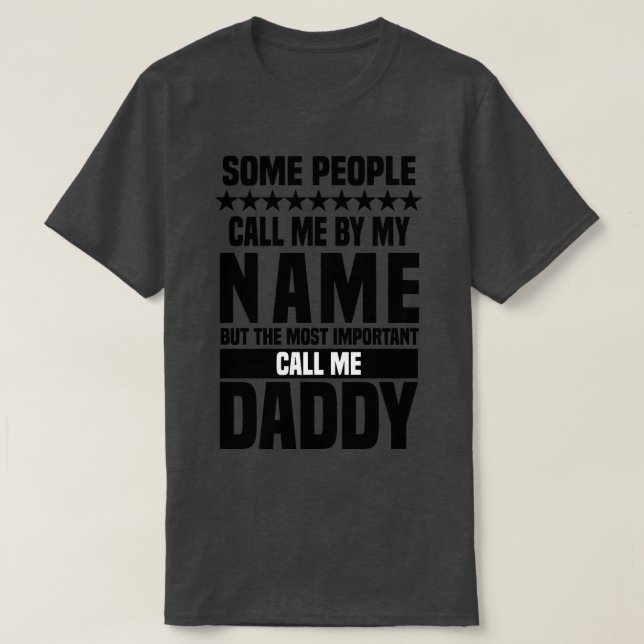 Ruf mich Daddy an T-Shirt (Design vorne)