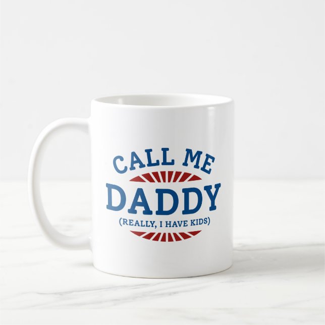 Ruf mich Daddy wirklich an, ich habe Kinder Kaffeetasse (Links)