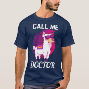 Ruf mich Doktor Llama Alpaca T-Shirt