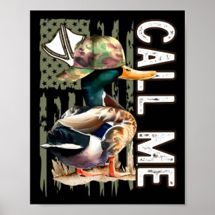 Ruf mich Mallard Duck Hunter Jagdsaison Niedlich D Poster