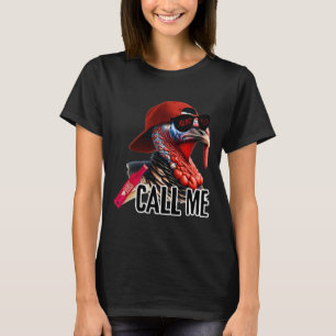 Ruf mich Türkei Jagdsaison Niedlich Türkei H T-Shirt