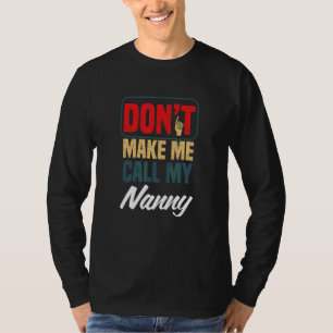 Ruf nicht mein Kindermädchen Familienhumor Verwa T-Shirt