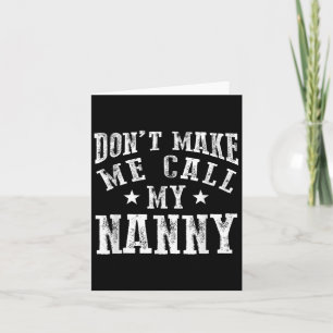 Ruf nicht meine Nanny Oma Funny Granhild Karte