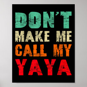 Ruf nicht meine Oma Yaya an, lustige Granhild Poster