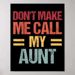Ruf nicht meine Tante Funny Child Kid Mütter Poster