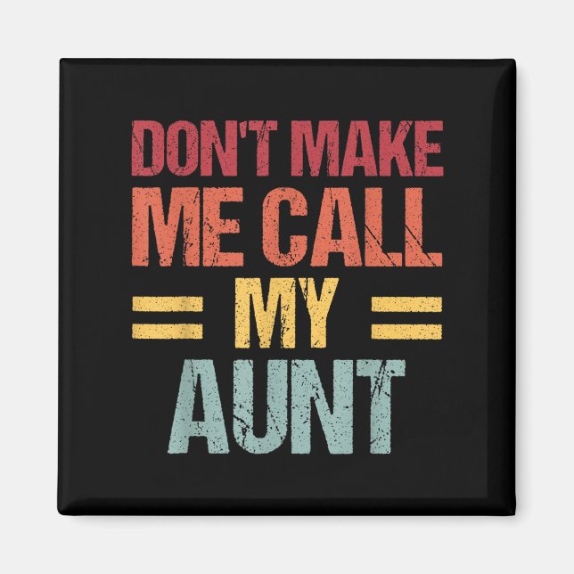 Ruf nicht meine Tante Funny Kind Kinder Mütter  Magnet (Vorne)