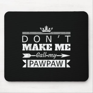 Ruf nicht meinen Opa Grandpa Granhild an, sage ich Mousepad