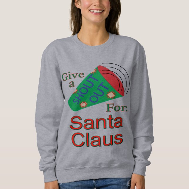 Rufen für den Weihnachtsmann Sweatshirt (Vorderseite)