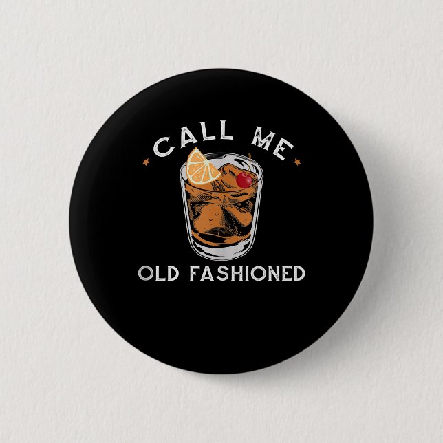 Rufen Sie den altmodischen Whiskey Drink Cocktail  Button (Vorderseite)