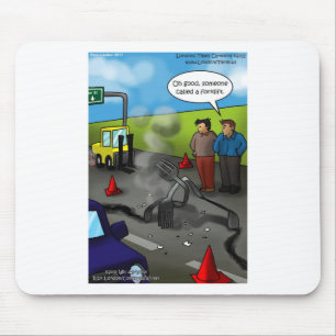 Rufen Sie einen Gabelstapler Funny Geschenke T-Shi Mousepad