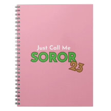Rufen Sie einfach Me Soror 2023-Notebook an