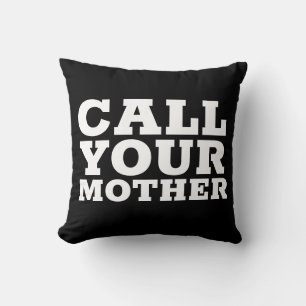 RUFEN SIE IHRE MAMA Funny Pillows für ihre Tochter Kissen