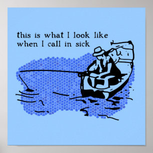 Rufen Sie in Sick Funny Fishing Poster Druckwerk
