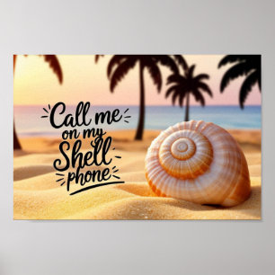 Rufen Sie mich an meinem Muscheln-Telefon an Poster