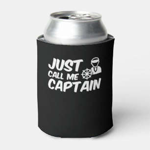 Rufen Sie mich einfach Kapitän Kapitän Boat Love Dosenkühler