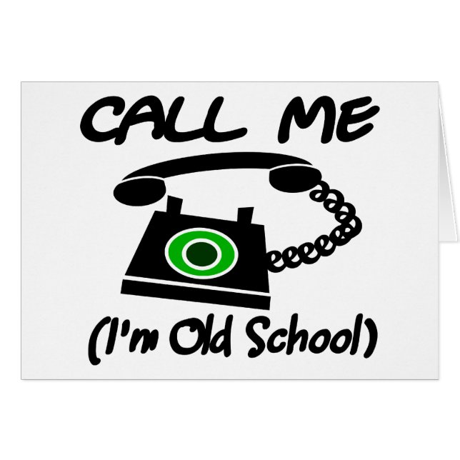 Rufen Sie mich, ich sind alte Schule mit Retro (Vorderseite (Horizontal))