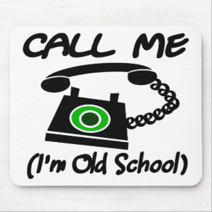 Rufen Sie mich, ich sind alte Schule mit Retro Mousepad
