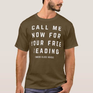 Rufen Sie mich jetzt an für Ihre kostenlose Lektür T-Shirt