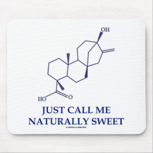 Rufen Sie mich Natally Sweet (Steviol) einfach an Mousepad