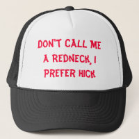 Rufen Sie mich nicht einen Rednecken, ich