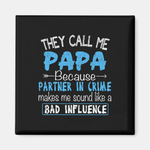 Rufen Sie mich Papa Partner in Crime Vater Vaters  Magnet